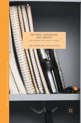 Kantasalmi / Holm |  The State, Schooling and Identity | Buch |  Sack Fachmedien