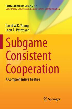 Petrosyan / Yeung |  Subgame Consistent Cooperation | Buch |  Sack Fachmedien