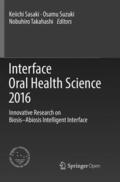 Sasaki / Takahashi / Suzuki |  Interface Oral Health Science 2016 | Buch |  Sack Fachmedien