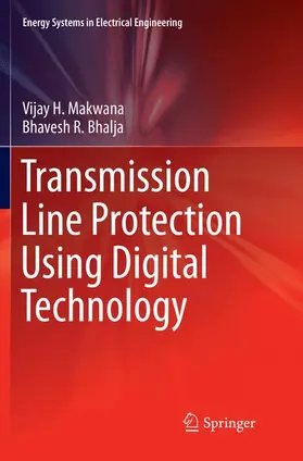 Makwana / Bhalja |  Transmission Line Protection Using Digital Technology | Buch |  Sack Fachmedien
