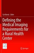 Borrás |  Defining the Medical Imaging Requirements for a Rural Health Center | Buch |  Sack Fachmedien