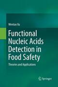 Xu |  Functional Nucleic Acids Detection in Food Safety | Buch |  Sack Fachmedien