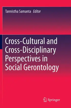 Samanta |  Cross-Cultural and Cross-Disciplinary Perspectives in Social Gerontology | Buch |  Sack Fachmedien