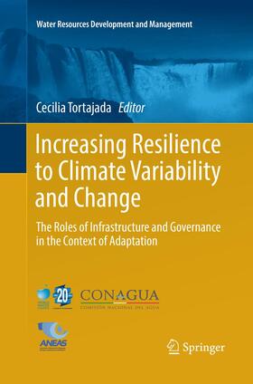 Tortajada |  Increasing Resilience to Climate Variability and Change | Buch |  Sack Fachmedien