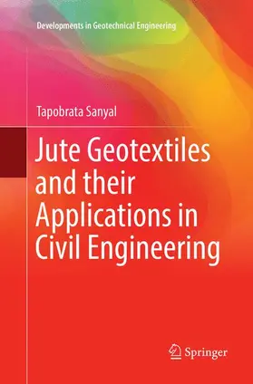 Sanyal |  Jute Geotextiles and their Applications in Civil Engineering | Buch |  Sack Fachmedien