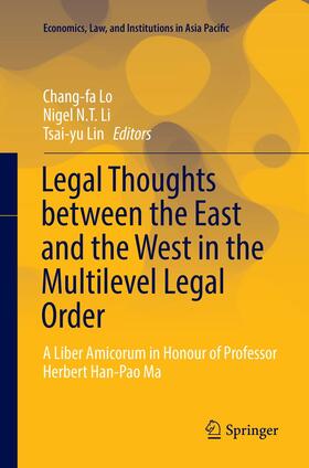 Lo / Lin / Li |  Legal Thoughts between the East and the West in the Multilevel Legal Order | Buch |  Sack Fachmedien