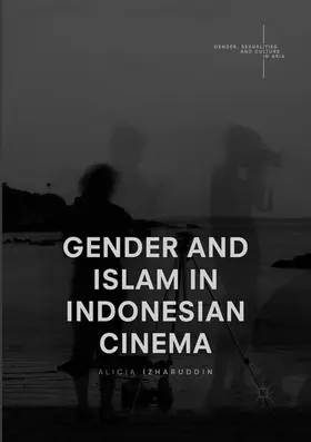 Izharuddin |  Gender and Islam in Indonesian Cinema | Buch |  Sack Fachmedien