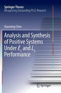 Chen |  Analysis and Synthesis of Positive Systems Under &#8467;1 and L1 Performance | Buch |  Sack Fachmedien