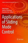 Derbel / Zhu / Ghommam |  Applications of Sliding Mode Control | Buch |  Sack Fachmedien