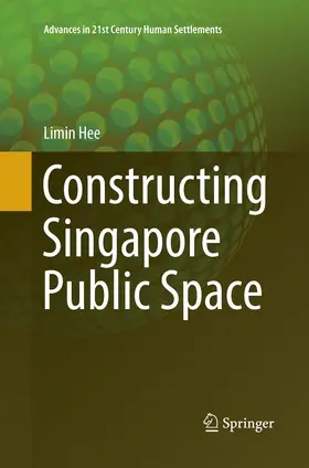 Hee |  Constructing Singapore Public Space | Buch |  Sack Fachmedien