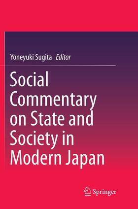 Sugita | Social Commentary on State and Society in Modern Japan | Buch | 978-981-10-9604-4 | sack.de