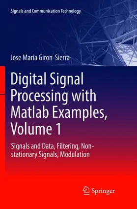 Giron-Sierra | Digital Signal Processing with Matlab Examples, Volume 1 | Buch | 978-981-10-9642-6 | sack.de