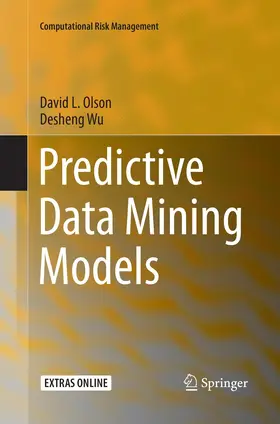 Olson / Wu |  Predictive Data Mining Models | Buch |  Sack Fachmedien