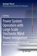 Ding |  Power System Operation with Large Scale Stochastic Wind Power Integration | Buch |  Sack Fachmedien