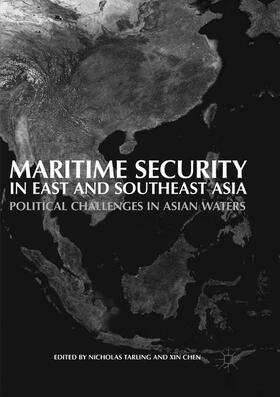 Chen / Tarling | Maritime Security in East and Southeast Asia | Buch | 978-981-10-9660-0 | sack.de