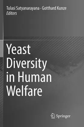 Kunze / Satyanarayana |  Yeast Diversity in Human Welfare | Buch |  Sack Fachmedien