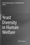 Kunze / Satyanarayana |  Yeast Diversity in Human Welfare | Buch |  Sack Fachmedien