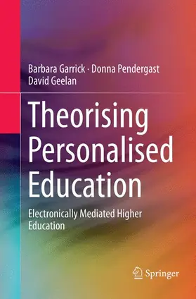 Garrick / Geelan / Pendergast |  Theorising Personalised Education | Buch |  Sack Fachmedien