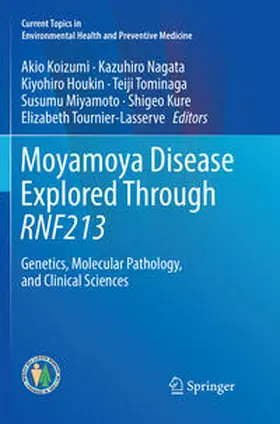 Koizumi / Nagata / Houkin | Moyamoya Disease Explored Through RNF213 | Buch | 978-981-10-9689-1 | sack.de