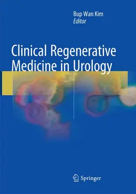 Kim | Clinical Regenerative Medicine in Urology | Buch | 978-981-10-9692-1 | www.sack.de