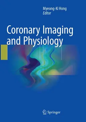 Hong | Coronary Imaging and Physiology | Buch | 978-981-10-9704-1 | www.sack.de