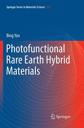 Yan |  Photofunctional Rare Earth Hybrid Materials | Buch |  Sack Fachmedien