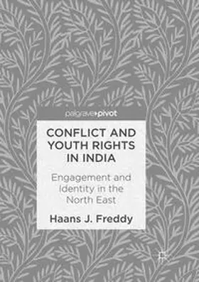 Freddy |  Conflict and Youth Rights in India | Buch |  Sack Fachmedien