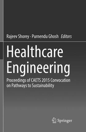 Ghosh / Shorey |  Healthcare Engineering | Buch |  Sack Fachmedien
