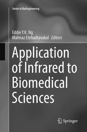 Etehadtavakol / Ng |  Application of Infrared to Biomedical Sciences | Buch |  Sack Fachmedien