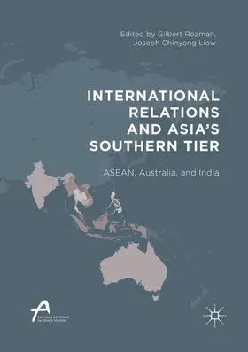 Liow / Rozman |  International Relations and Asia's Southern Tier | Buch |  Sack Fachmedien