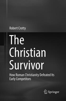 Crotty | The Christian Survivor | Buch | 978-981-10-9819-2 | sack.de