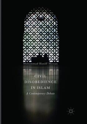 Hassan | Civil Disobedience in Islam | Buch | 978-981-10-9831-4 | sack.de