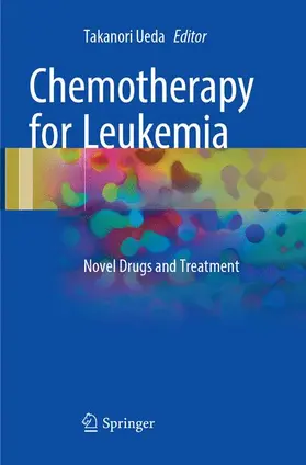 Ueda | Chemotherapy for Leukemia | Buch | 978-981-10-9844-4 | www.sack.de
