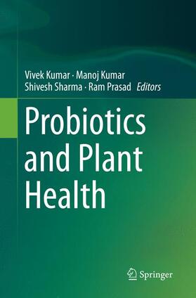 Kumar / Prasad / Sharma |  Probiotics and Plant Health | Buch |  Sack Fachmedien