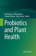 Kumar / Prasad / Sharma |  Probiotics and Plant Health | Buch |  Sack Fachmedien