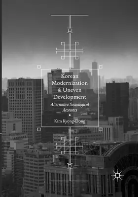 Kyong-Dong |  Korean Modernization and Uneven Development | Buch |  Sack Fachmedien