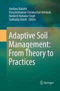 Rakshit / Ghosh / Abhilash |  Adaptive Soil Management : From Theory to Practices | Buch |  Sack Fachmedien