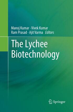 Kumar / Varma / Prasad |  The Lychee Biotechnology | Buch |  Sack Fachmedien