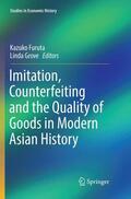 Grove / Furuta |  Imitation, Counterfeiting and the Quality of Goods in Modern Asian History | Buch |  Sack Fachmedien