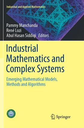 Manchanda / Siddiqi / Lozi | Industrial Mathematics and Complex Systems | Buch | 978-981-10-9960-1 | sack.de