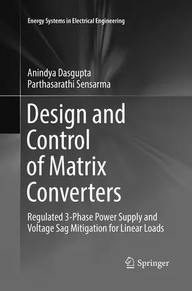 Sensarma / Dasgupta |  Design and Control of Matrix Converters | Buch |  Sack Fachmedien