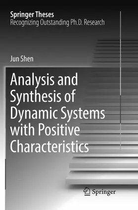 Shen |  Analysis and Synthesis of Dynamic Systems with Positive Characteristics | Buch |  Sack Fachmedien