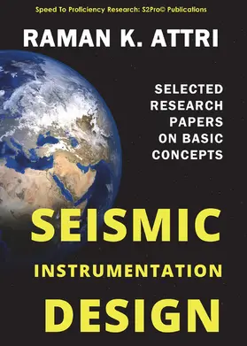 K. Attri |  Seismic Instrumentation Design | eBook | Sack Fachmedien