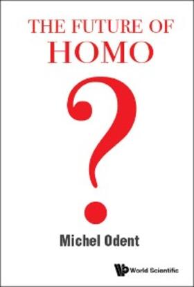 Odent | FUTURE OF HOMO, THE | E-Book | sack.de