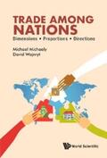 Michaely / Wajnryt |  TRADE AMONG NATIONS: DIMENSIONS; PROPORTIONS; DIRECTIONS | eBook | Sack Fachmedien
