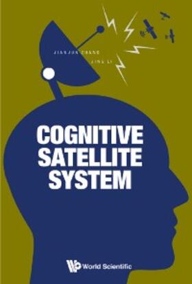 Zhang / Li |  COGNITIVE SATELLITE SYSTEM | eBook | Sack Fachmedien
