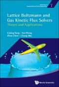 Yang / Wang / Chen |  LATTICE BOLTZMANN AND GAS KINETIC FLUX SOLVERS | eBook | Sack Fachmedien