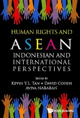 Tan / Cohen / Nabahan |  HUMAN RIGHTS AND ASEAN: INDONESIAN & INTL PERSPECTIVES | eBook | Sack Fachmedien