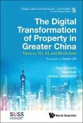 Schulte / Sun / Shemakov |  DIGITAL TRANSFORMATION OF PROPERTY IN GREATER CHINA, THE | eBook | Sack Fachmedien
