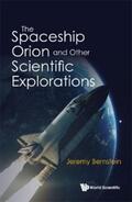 Bernstein |  SPACESHIP ORION AND OTHER SCIENTIFIC EXPLORATIONS, THE | eBook | Sack Fachmedien